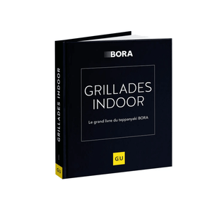Indoor barbecue - The big BORA tepan - book Français - Importeco